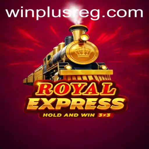 Discover the Thrills of RoyalExpress: The Game That Reigns Supreme